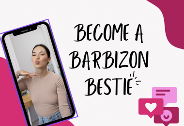 Ways To Make Your Content Stand Out: Barbizon Bestie Brand Ambassador Program