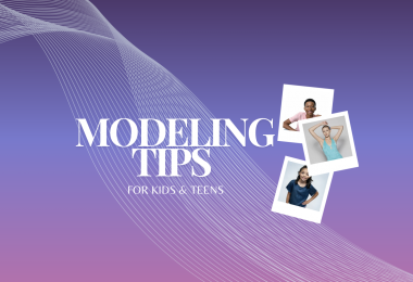 Top Tips for Kids and Teens to Get Started in Modeling